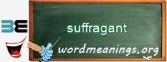 WordMeaning blackboard for suffragant